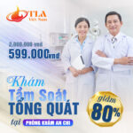 Gói Khám Tầm Soát Cao Cấp Tại Phòng Khám An Chi – Ưu Đãi Đặc Biệt Trên TLAVN.COM