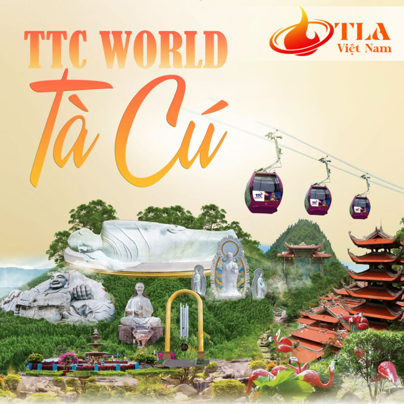 TTC World Tà Cú  - Vé Tham Quan, Vé Cáp Treo Và Combo Siêu Hot Tại TLA