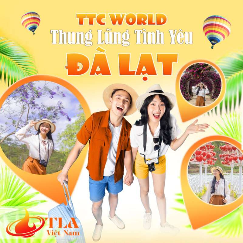 TTC World - Thung Lũng Tình Yêu Đà Lạt – Deal Vé Siêu Hot Tại TLAVN.COM