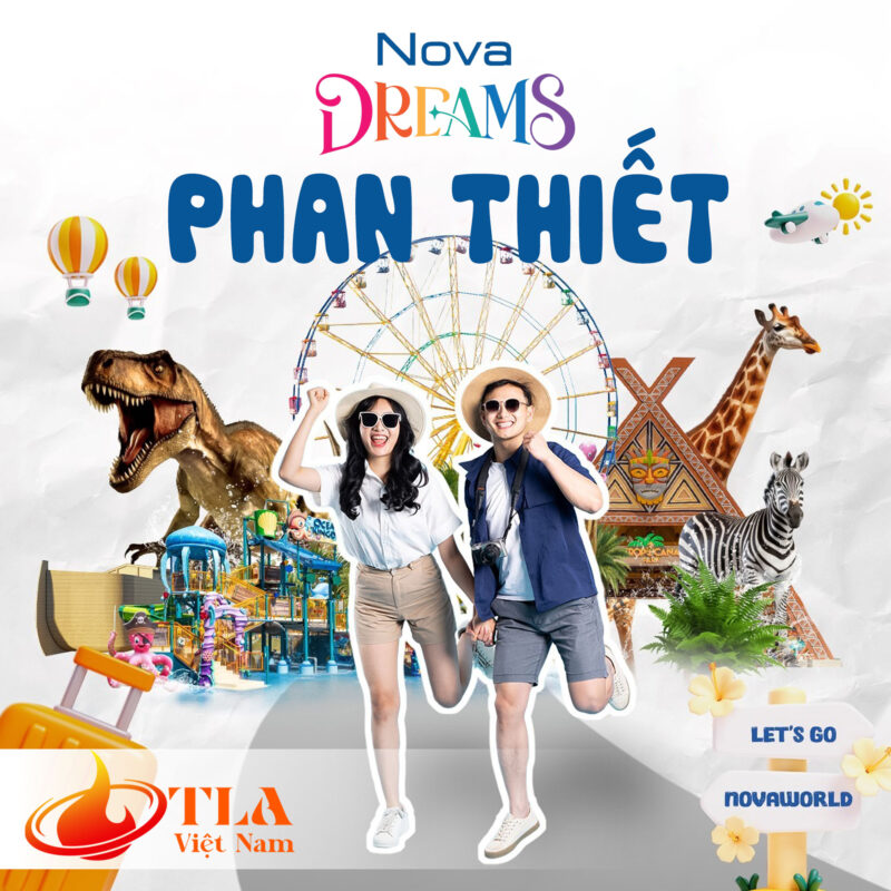 Novadreams Phan Thiết – Deal Vé Vui Chơi Cực Hot Tại TLAVN.COM
