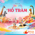 Novadreams Hồ Tràm Lâm Đồng - Vé Vào Cửa Ưu Đãi Tại TLA Việt Nam
